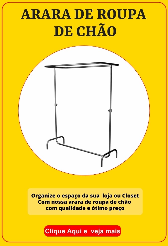 Organize o espaço da sua loja ou Closet com nossa arara de roupa de chão com qualidade e ótimo preço